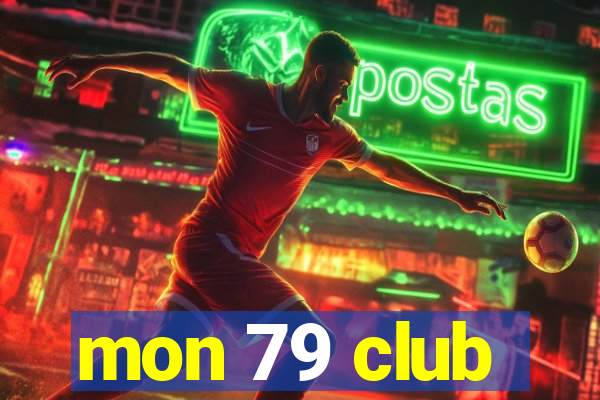 mon 79 club