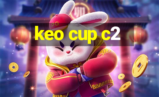 keo cup c2