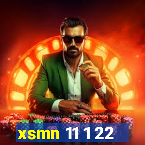 xsmn 11 1 22