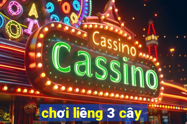 chơi liêng 3 cây