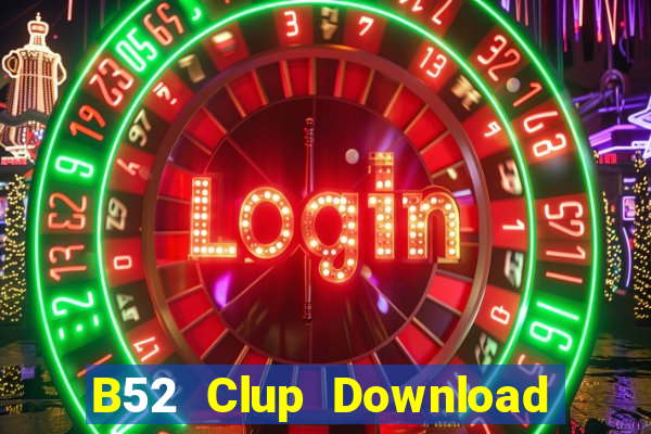 B52 Clup Download Game Đánh Bài