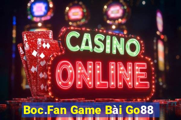 Boc.Fan Game Bài Go88