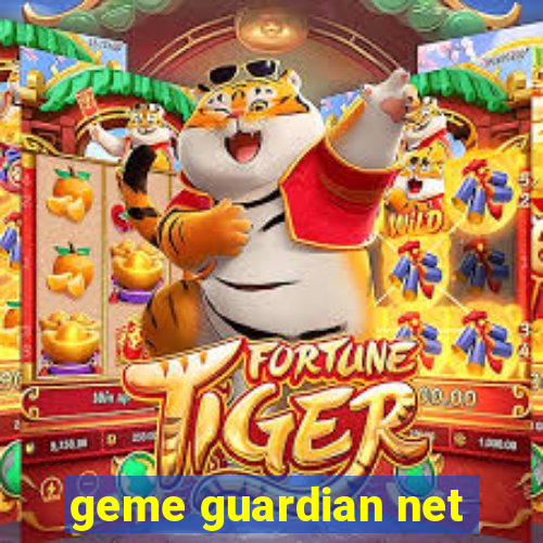 geme guardian net