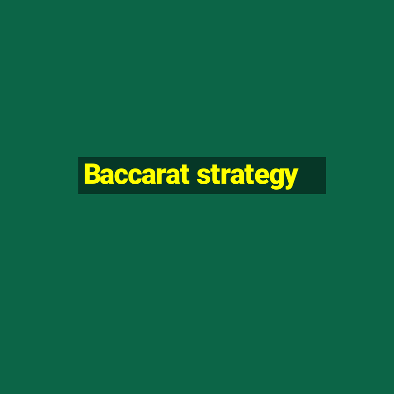 Baccarat strategy