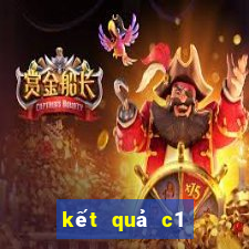 kết quả c1 đêm qua