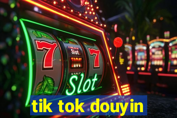 tik tok douyin