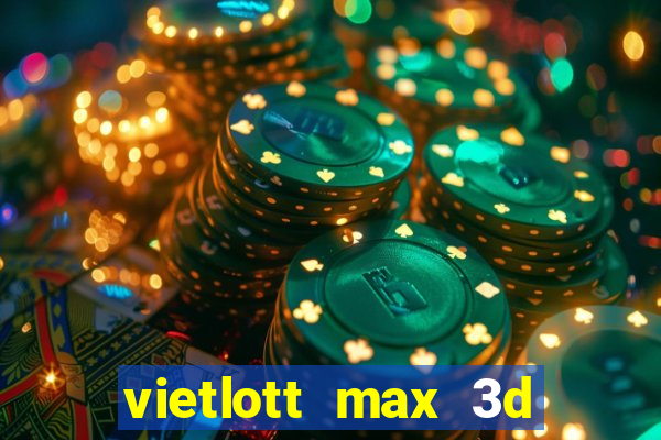 vietlott max 3d pro hôm nay