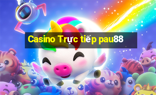 Casino Trực tiếp pau88