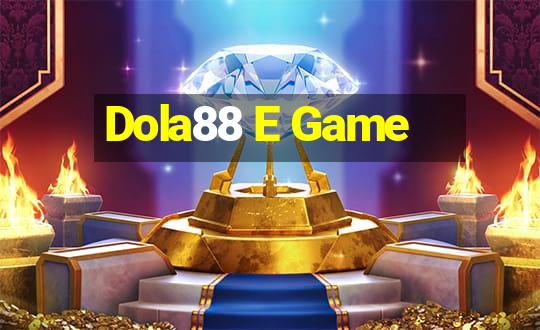 Dola88 E Game