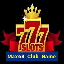 Max68 Club Game Bài 888 Casino