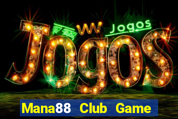 Mana88 Club Game Bài K88