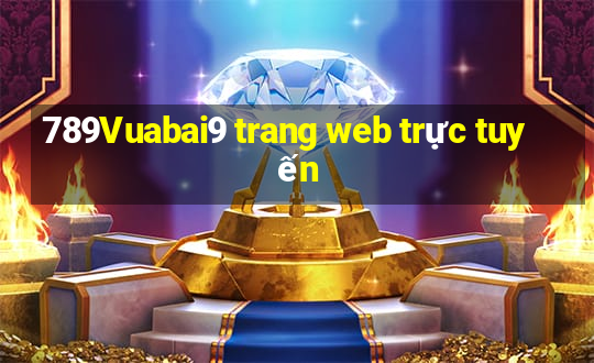 789Vuabai9 trang web trực tuyến