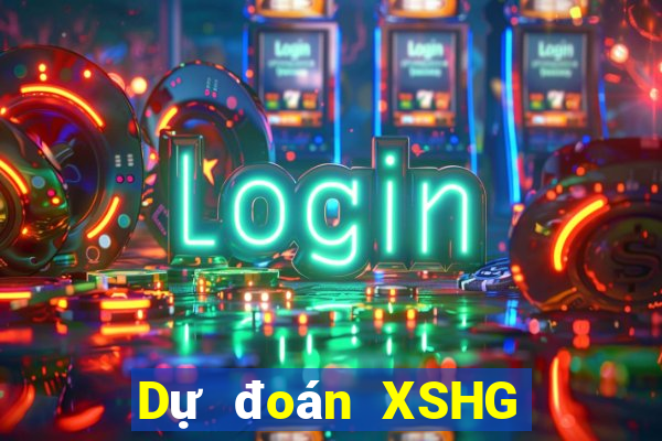 Dự đoán XSHG ngày 21