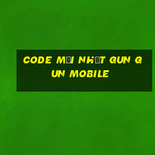 code mới nhất gun gun mobile