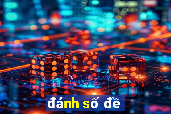 danh so de