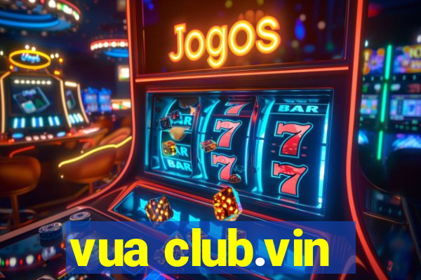 vua club.vin