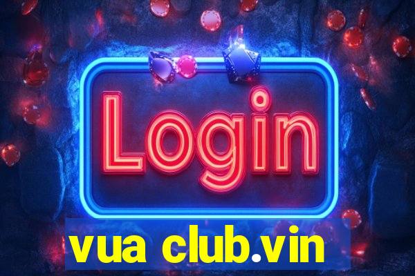 vua club.vin