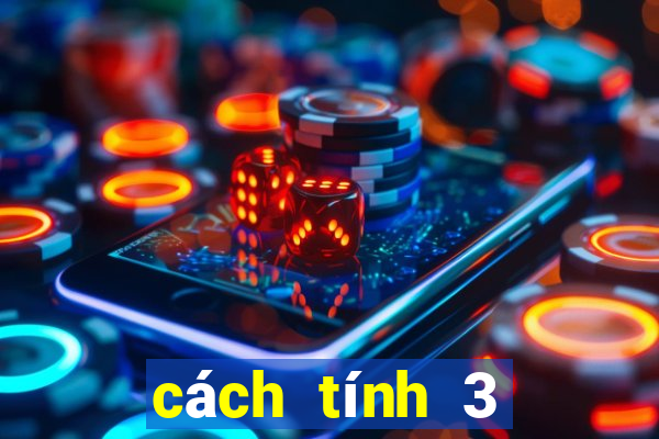 cách tính 3 càng miền bắc