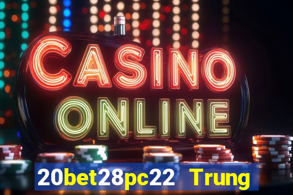 20bet28pc22 Trung thực 28pc22