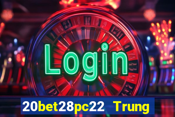 20bet28pc22 Trung thực 28pc22