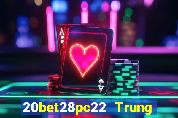 20bet28pc22 Trung thực 28pc22