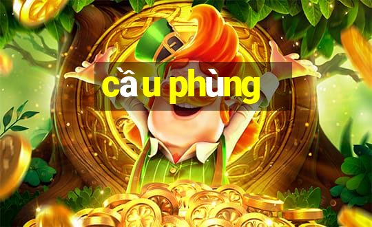 cầu phùng