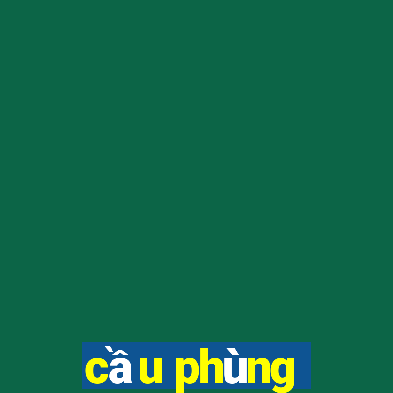 cầu phùng