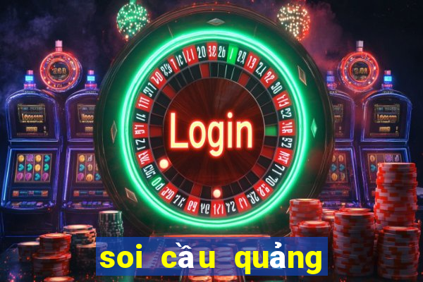 soi cầu quảng ngãi 888