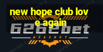 new hope club love again