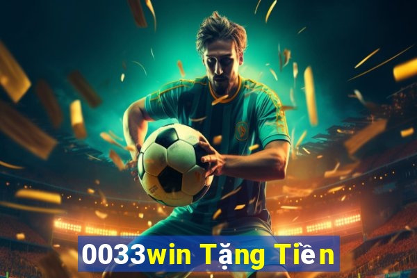 0033win Tặng Tiền