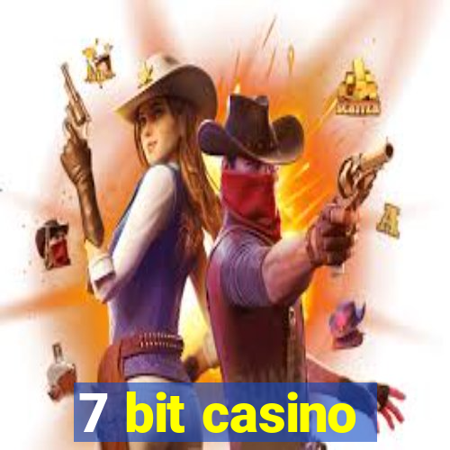 7 bit casino