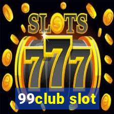 99club slot