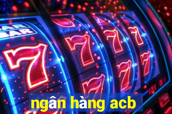 ngân hàng acb