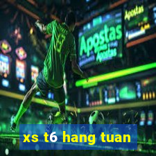 xs t6 hang tuan