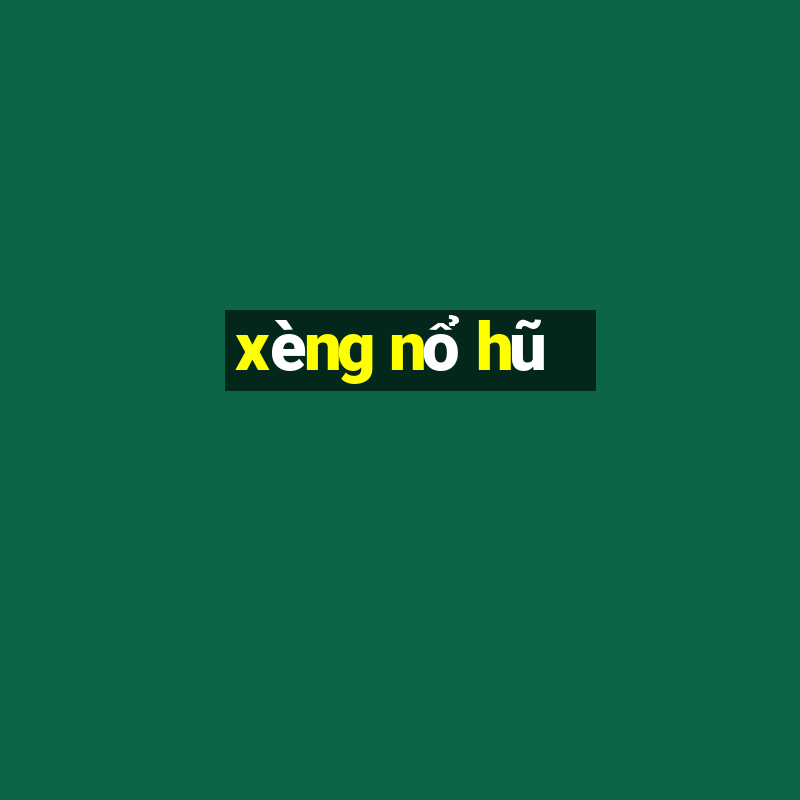 xèng nổ hũ