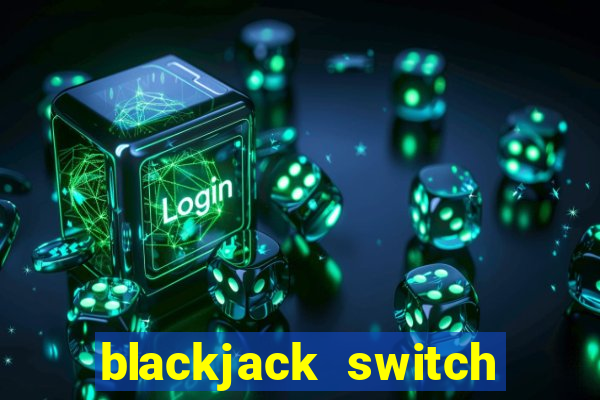 blackjack switch card counting