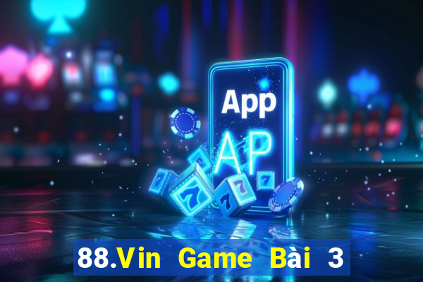 88.Vin Game Bài 3 Cây Online