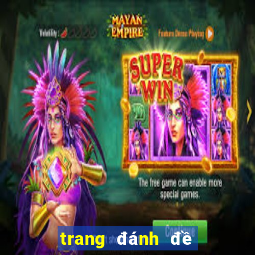 trang đánh đề uy tín