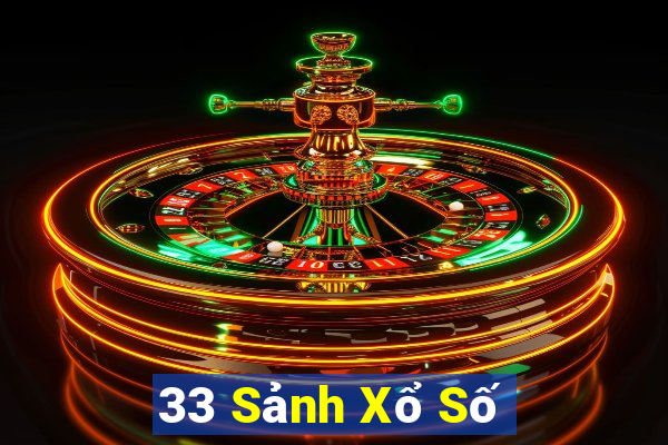 33 Sảnh Xổ Số