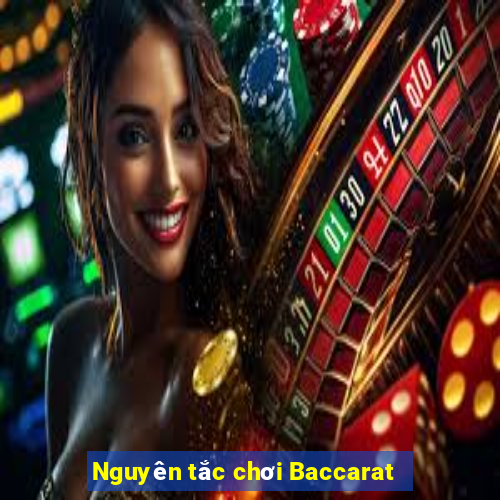 Nguyên tắc chơi Baccarat