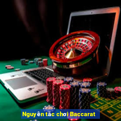 Nguyên tắc chơi Baccarat