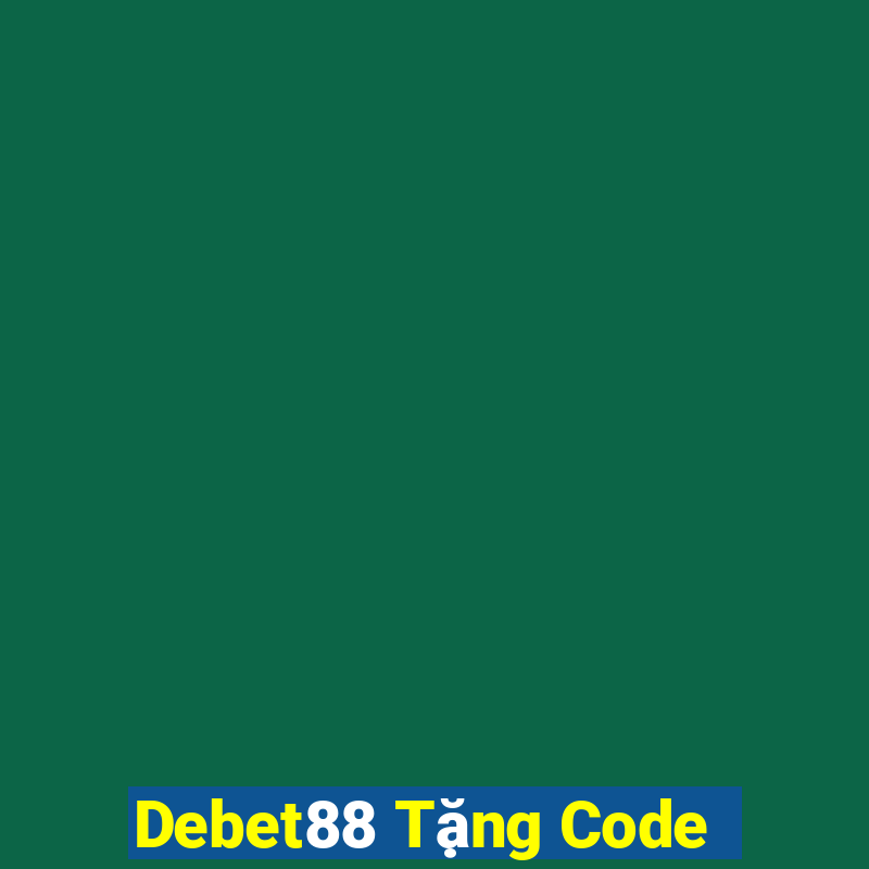 Debet88 Tặng Code