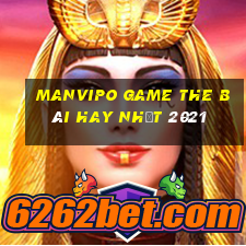 Manvipo Game The Bài Hay Nhất 2021