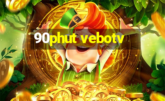 90phut vebotv