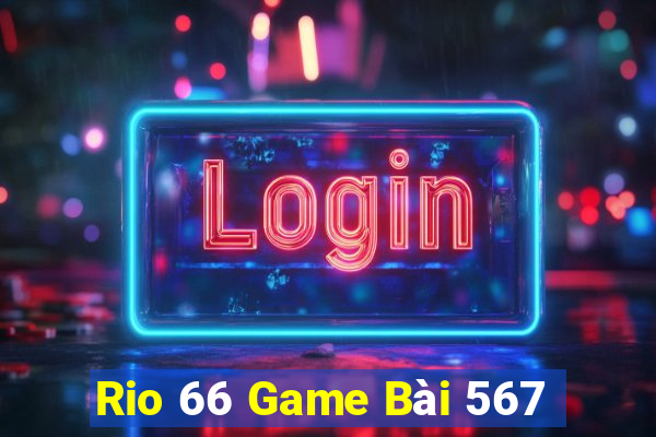 Rio 66 Game Bài 567