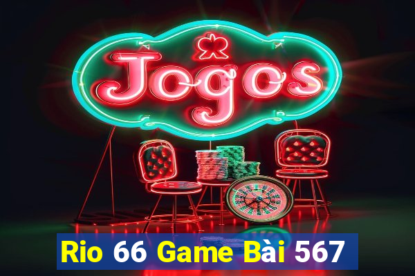 Rio 66 Game Bài 567