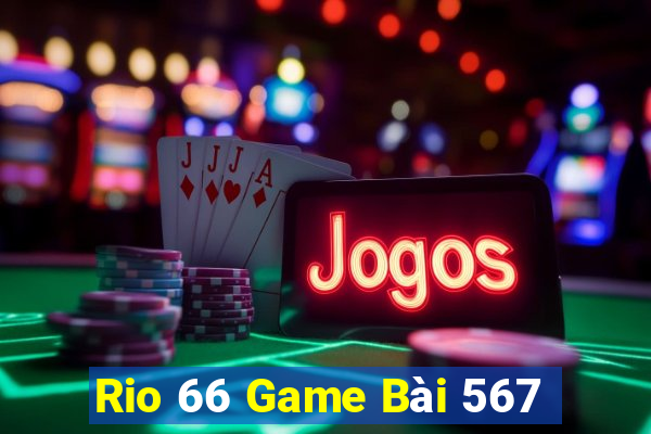 Rio 66 Game Bài 567