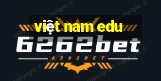 viet nam edu