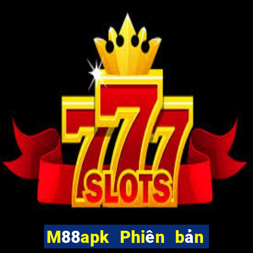 M88apk Phiên bản mới nhất Tải về