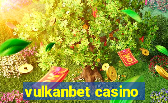 vulkanbet casino